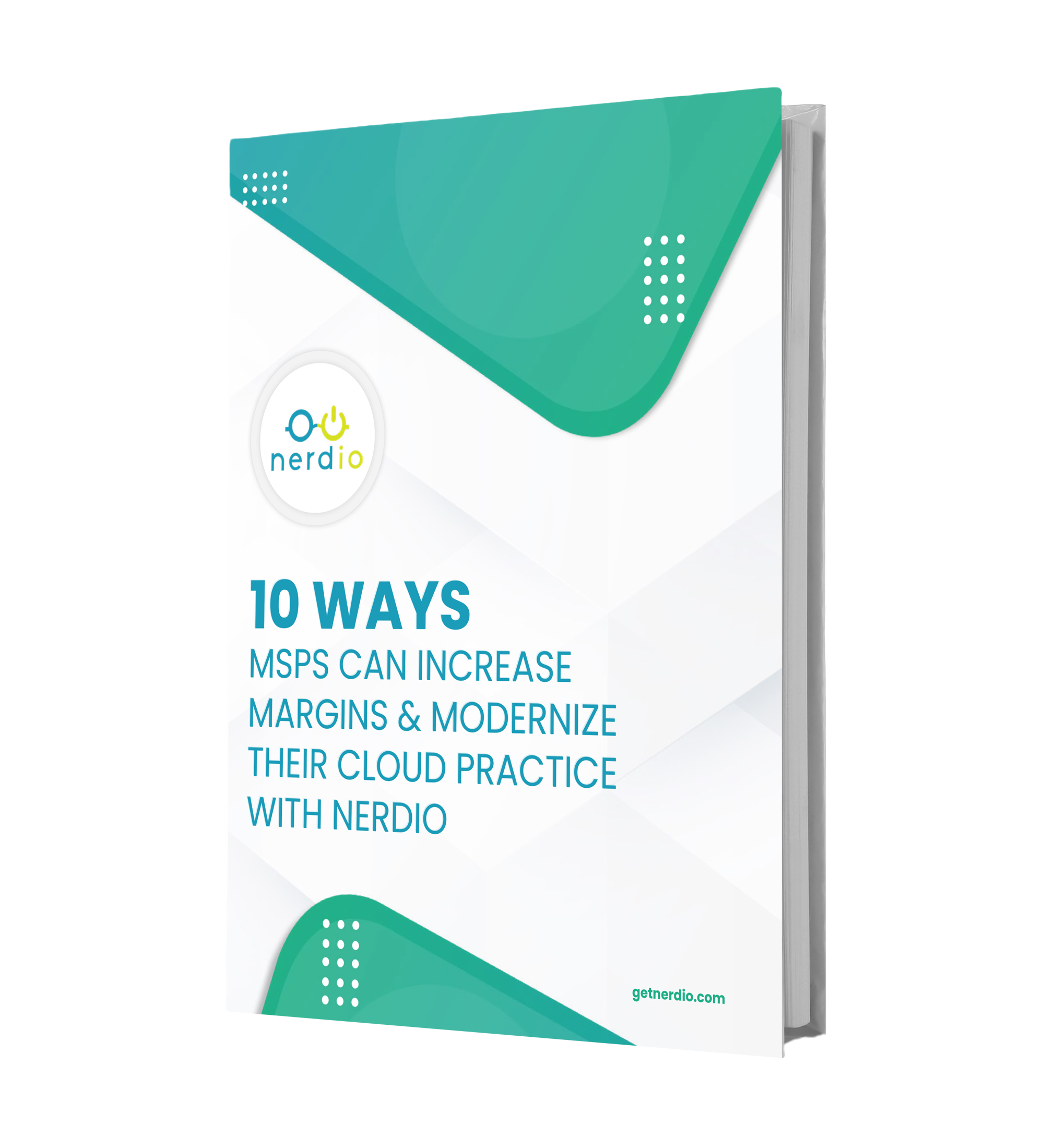 10-Ways-MSPs-Can-Increase-Margins-Modernize-Their-Cloud-Practice-With-Nerdio[1]