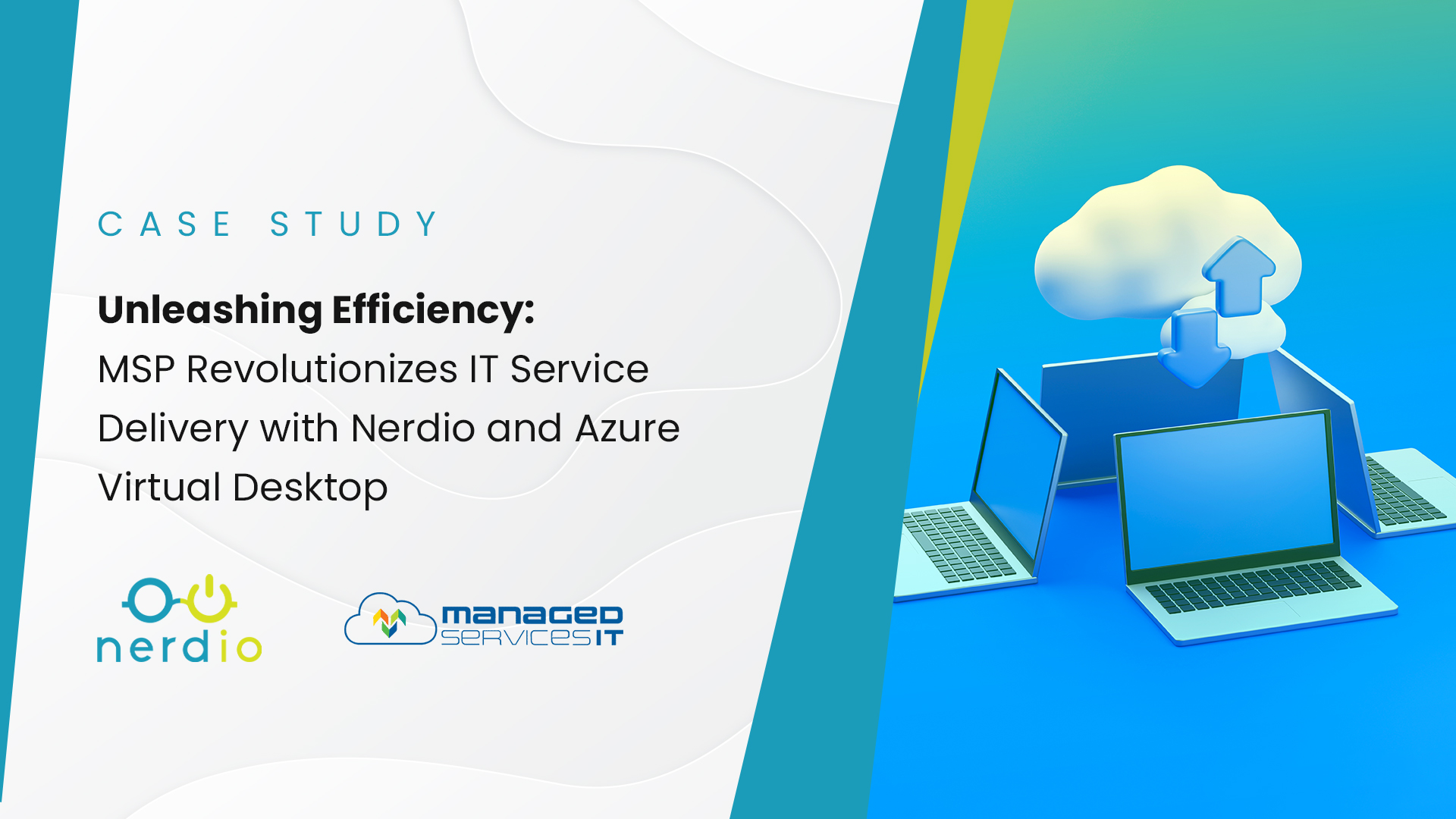 Unleashing Efficiency: MSP Revolutionizes IT Service Delivery with Nerdio and Azure Virtual Desktop