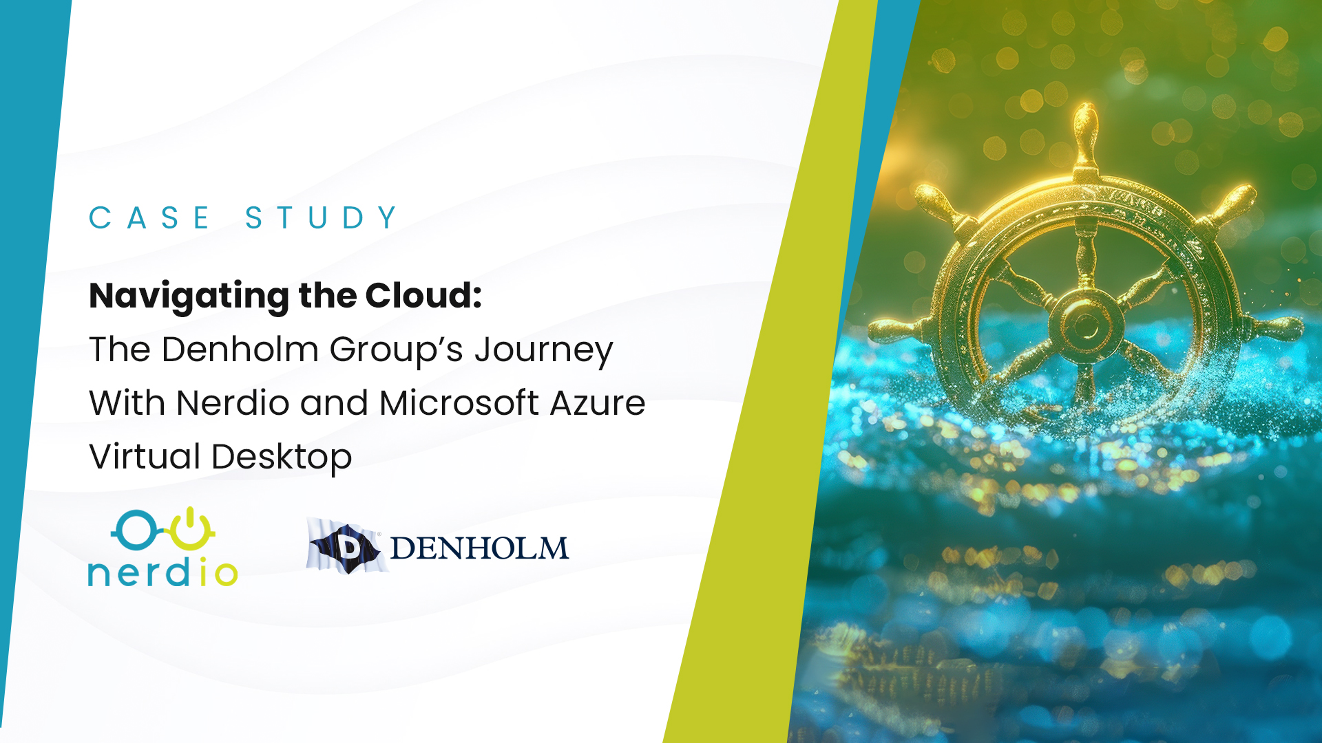 Navigating the Cloud: The Denholm Group’s Journey With Nerdio and Microsoft Azure Virtual Desktop
