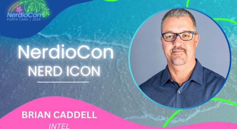 NerdioCon 2024 Nerd Icon: Brian Caddell, Intel
